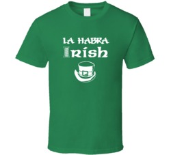 La Habra Irish St Patricks Day St Patrick Day Ireland Heritage T shirt