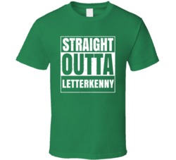 Letterkenny City Town Ireland Irish St Patrick's Day Straight Outta Co
