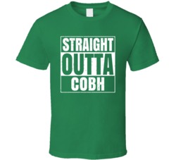 Cobh City Town Ireland Irish St Patrick's Day Straight Outta Compton T