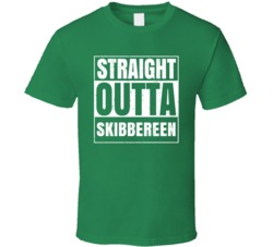 Skibbereen City Town Ireland Irish St Patrick's Day Straight Outta Com