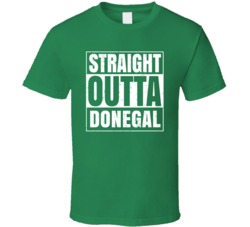 Donegal City Town Ireland Irish St Patrick's Day Straight Outta Compto