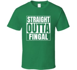 Fingal City Town Ireland Irish St Patrick's Day Straight Outta Compton