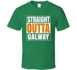Galway City Town Irish Ireland St Patrick's Day Straight Outta Compton