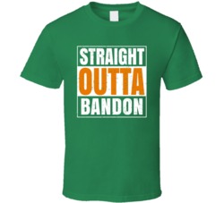 Bandon City Town Irish Ireland St Patrick's Day Straight Outta Compton