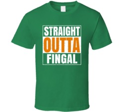 Fingal City Town Irish Ireland St Patrick's Day Straight Outta Compton