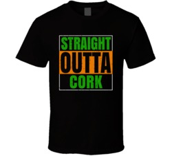 Cork Town City Irish Ireland St Patrick's Day Straight Outta Compton T