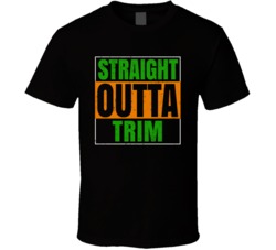 Trim Town City Irish Ireland St Patrick's Day Straight Outta Compton T