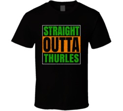 Thurles Town City Irish Ireland St Patrick's Day Straight Outta Compto