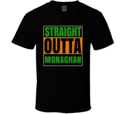Monaghan Town City Irish Ireland St Patrick's Day Straight Outta Compt