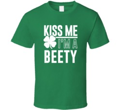 Beety Kiss Me Im Irish Parody Custom Last Name St Patricks Day T Shirt