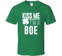 Boe Kiss Me Im Irish Parody Custom Last Name St Patricks Day T Shirt