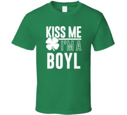 Boyl Kiss Me Im Irish Parody Custom Last Name St Patricks Day T Shirt