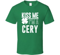 Cery Kiss Me Im Irish Parody Custom Last Name St Patricks Day T Shirt