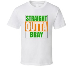 Bray Town City Irish Ireland St Patrick's Straight Outta Compton T Shi