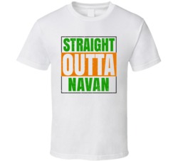 Navan Town City Irish Ireland St Patrick's Straight Outta Compton T Sh
