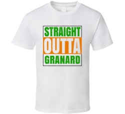 Granard Town City Irish Ireland St Patrick's Straight Outta Compton T 
