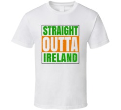 Ireland Town City Irish Ireland St Patrick's Straight Outta Compton T 