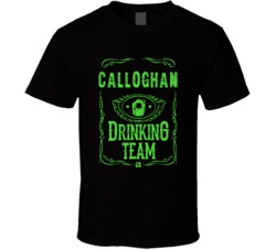 Calloghan Irish Drinking Team Whiskey Beer Custom Last Name St Patrick