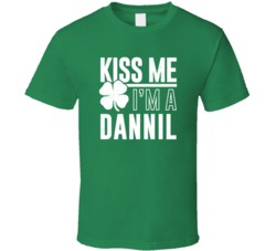 Dannil Kiss Me Im Irish Parody Custom Last Name St Patricks Day T Shir