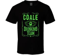 Coale Irish Drinking Team Whiskey Beer Custom Last Name St Patricks Da