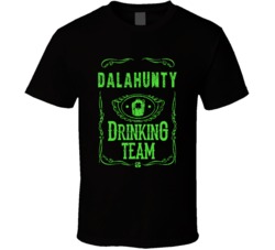Dalahunty Irish Drinking Team Whiskey Beer Custom Last Name St Patrick