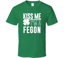 Fegon Kiss Me Im Irish Parody Custom Last Name St Patricks Day T Shirt