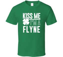 Flyne Kiss Me Im Irish Parody Custom Last Name St Patricks Day T Shirt