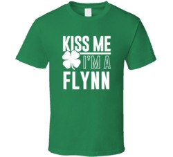 Flynn Kiss Me Im Irish Parody Custom Last Name St Patricks Day T Shirt
