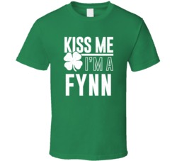 Fynn Kiss Me Im Irish Parody Custom Last Name St Patricks Day T Shirt