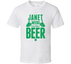 Janet Needs Another Beer Funny St Patricks Day Pub Bar Party Drinking 