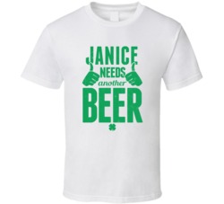 Janice Needs Another Beer Funny St Patricks Day Pub Bar Party Drinking