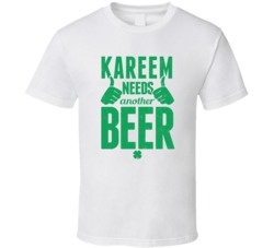 Kareem Needs Another Beer Funny St Patricks Day Pub Bar Party Drinking