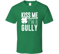 Gully Kiss Me Im Irish Parody Custom Last Name St Patricks Day T Shirt