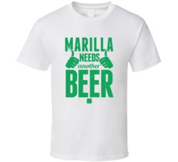 Marilla Needs Another Beer Funny St Patricks Day Pub Bar Party Drinkin