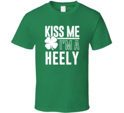 Heely Kiss Me Im Irish Parody Custom Last Name St Patricks Day T Shirt