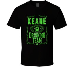 Keane Irish Drinking Team Whiskey Beer Custom Last Name St Patricks Da