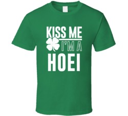 Hoei Kiss Me Im Irish Parody Custom Last Name St Patricks Day T Shirt