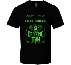 Mac an t-Sionnaigh Irish Drinking Team Whiskey Beer Custom Last Name S