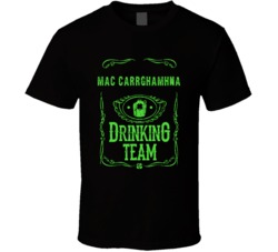 Mac Carrghamhna Irish Drinking Team Whiskey Beer Custom Last Name St P