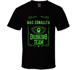 Mac Conallta Irish Drinking Team Whiskey Beer Custom Last Name St Patr