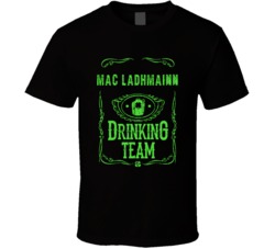 Mac Ladhmainn Irish Drinking Team Whiskey Beer Custom Last Name St Pat
