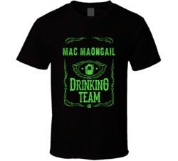 Mac Maongail Irish Drinking Team Whiskey Beer Custom Last Name St Patr