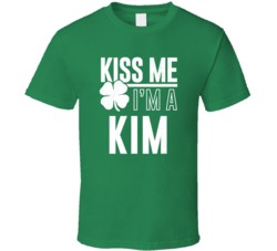 Kim Kiss Me Im Irish Parody Custom Last Name St Patricks Day T Shirt