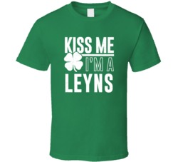 Leyns Kiss Me Im Irish Parody Custom Last Name St Patricks Day T Shirt