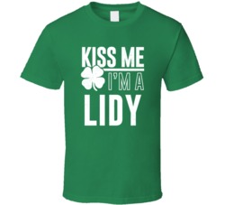 Lidy Kiss Me Im Irish Parody Custom Last Name St Patricks Day T Shirt
