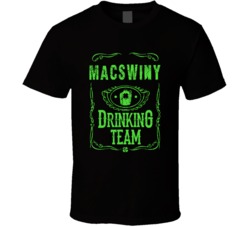 MacSwiny Irish Drinking Team Whiskey Beer Custom Last Name St Patricks