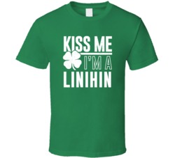 Linihin Kiss Me Im Irish Parody Custom Last Name St Patricks Day T Shi