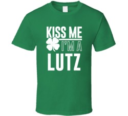 Lutz Kiss Me Im Irish Parody Custom Last Name St Patricks Day T Shirt