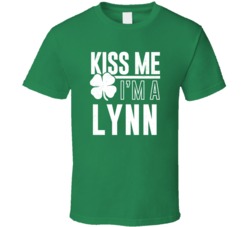 Lynn Kiss Me Im Irish Parody Custom Last Name St Patricks Day T Shirt