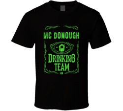 Mc Donough Irish Drinking Team Whiskey Beer Custom Last Name St Patric